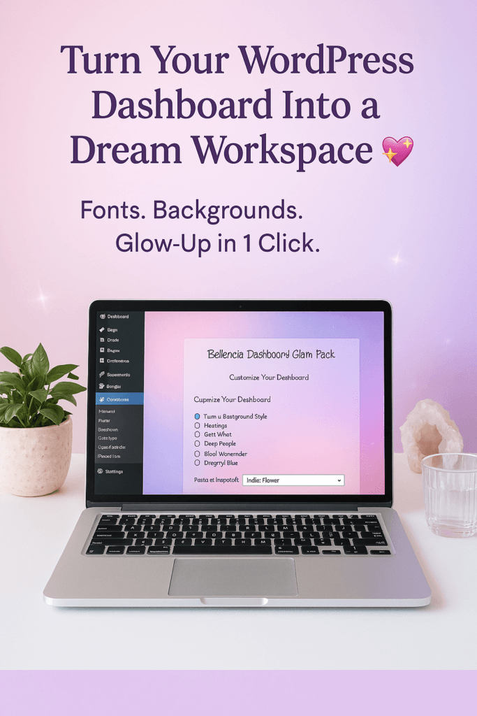 Bellencia Dashboard Glam Pack – Custom WordPress Admin Plugin