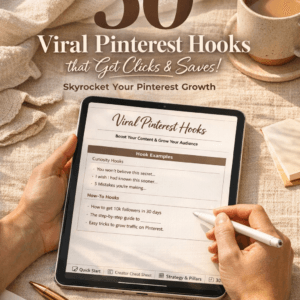50 Viral Pinterest Hooks That Get Clicks, Saves & Sales (Content Hook Guide for Creators)