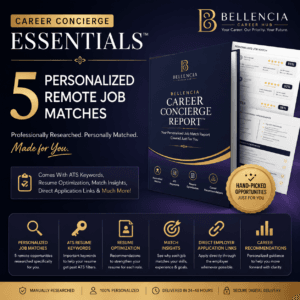 Career Concierge Essentials™ – 5 Personalized Remote Job Matches by Bellencia Career Hub