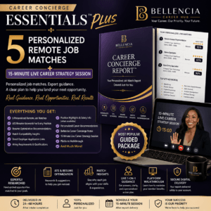 Career Concierge Chat™ | 5 Personalized Remote Job Matches + Live Chat Support | Bellencia Career Hub