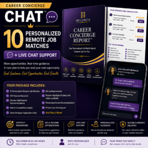 Career Concierge Chat™ | 10 Personalized Remote Job Matches + Live Chat Support | Bellencia Career Hub